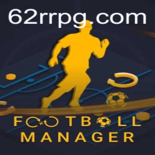 Explorando o Fascinante Mundo do FootballManager e a Tendência 62RR.com