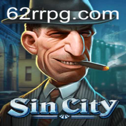 Descubra a Emoção de SinCity com 62RR.com